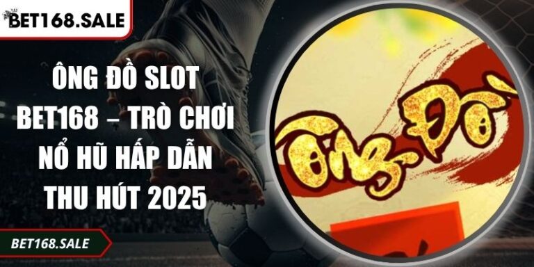 Ông Đồ Slot Bet168 – Trò Chơi Nổ Hũ Hấp Dẫn Thu Hút 2025 3 Ông Đồ slot Bet168
