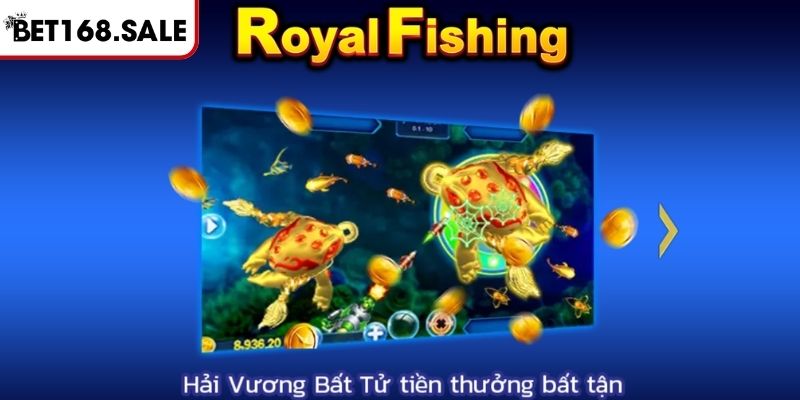 Royal Fishing Bet168 - Tận Hưởng Game Săn Thưởng Hiện Đại 1 Tổng quan về trò chơi Royal Fishing Bet168